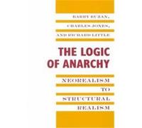 The Logic of Anarchy, New Directions in World Politics Barry Buzan, Charles Jones, Richard Little (Auteur)