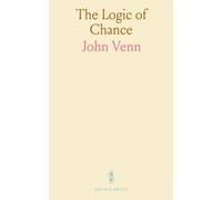 The Logic of Chance: Foundations of probability, causation, and their application to social science and measurement