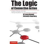 The Logic Of Connective Action