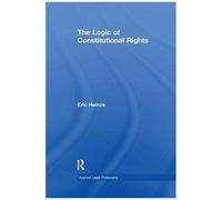 The Logic Of Constitutional Rights
