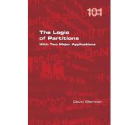 The Logic of Partitions: With Two Major Applications