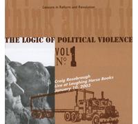 The Logic of Political Violence: Craig Rosebraugh Live at Laughing Horse Books (US [Import]