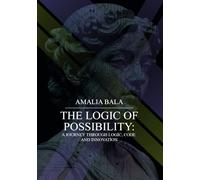 The Logic of Possibility: A Journey Through Logic, Code, & Innovation