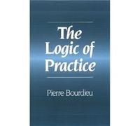 The Logic of Practice by Pierre College de France Bourdieu Pierre Bourdieu (Auteur)