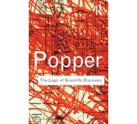 The Logic of Scientific Discovery – Routledge Classics – Routledge