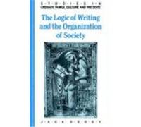 The Logic of Writing and the Organization of Society, Studies in Literacy, Family, Culture and the State Jack Goody (Auteur)