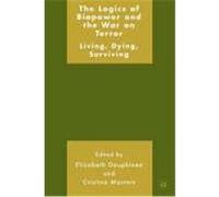 The Logics of Biopower And the War on Terror Cristina Masters (Auteur)