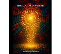 The Logos Fountain: When the Word Breaks the World