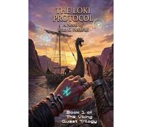 The Loki Protocol: Book One of the Jörmungandr Cycle