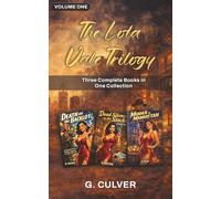 The Lola Vale Trilogy - Volume One: All Three Books in One Collection