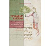 The Lombard Haggadah - Milvia Bollati - Paul Holberton - broché - Essai