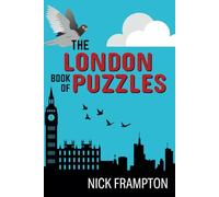 The London Book of Puzzles: Trivia, crosswords, word searches & activities on London's landmarks, history, culture & people.