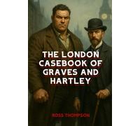 The London Casebook of Graves and Hartley