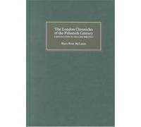 The London Chronicles of the Fifteenth Century Mary-Rose McLaren (Auteur)