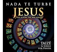 The London Fox Taize Choir - Nada Te Turbe - Jesus You Know The Way For Me - Taize Songs