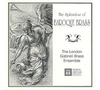 The London Gabrieli Brass Ensemble - The Splendour of Baroque Brass
