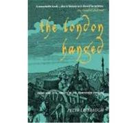The London Hanged: Crime and Civil Society in the Eighteenth Century Linebaugh, Peter (Auteur)