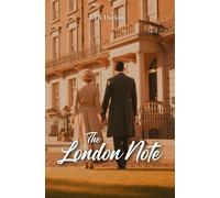 The London Note: Their Secret Alliance Against a World of Duty, Scandal, and Society's Electric Lie.