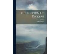 The London Of Dickens