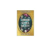 The London Séance Society - Sarah Penner - Mira Books - broché - Roman