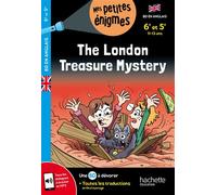 The London Treasure Mystery - 6e et 5e - Cahier de vacances 2026 - Joanna Le May - Hachette Education - broché - Scolaire / Universitaire