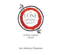 The Lone Dining Society: A three volume shovel