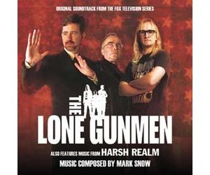 The Lone Gunmen / Harsh Realm by Mark Snow