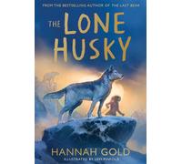 The Lone Husky - Hannah Gold - HarperCollinsChildren’sBooks - ebook (ePub) - Livre