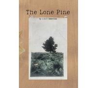 The Lone Pine: A Tribute to Jim Sweetnam