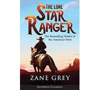 The Lone Star Ranger (Annotated)