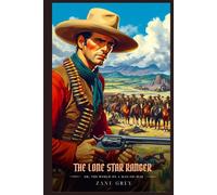 THE LONE STAR RANGER Or, The World On A Man-Of-War: Illustrated Edition