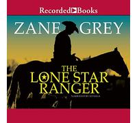 The Lone Star Ranger : une romance de la frontière