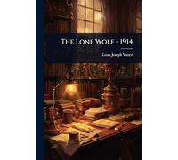 The Lone Wolf - 1914