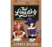 The Lone Wolf Café: A Cozy, Sapphic Paranormal Halloween Romance