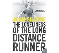 THE LONELINESS OF THE LONG DISTANCE RUNNER