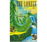The Lonely A Novel - Ainslie Hogarth - Vintage - ebook (ePub) - Livre