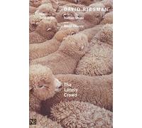 The Lonely Crowd: A Study of the Changing American Character