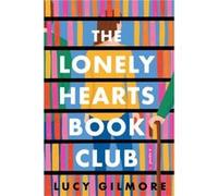 The Lonely Hearts Book Club by Lucy Gilmore Lucy Gilmore (Auteur)