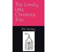 The Lonely Little Christmas Tree