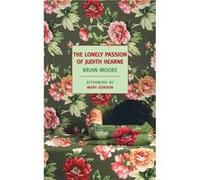 The Lonely Passion of Judith Hearne by Brian Moore & Afterword by Mary Gordon Brian Moore (Auteur)