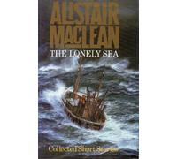 The Lonely Sea: Collected Sea Stories