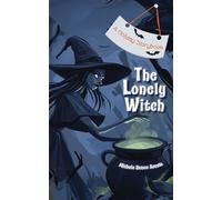 The Lonely Witch A Slightly Spooky Halloween Story About Belonging & Friendship - Michele Renee Acosta - Just Because...Books - ebook (ePub) - Livre