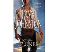 The Loner Joan Johnston (Auteur)