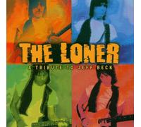 The Loner Vol. 1-a Tribute to Jeff Beck