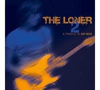 The Loner Vol. 2 - a Tribute to Jeff Beck