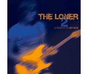 The Loner Vol. 2 - a Tribute to Jeff Beck