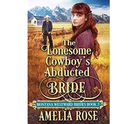 The Lonesome Cowboy's Abducted Bride