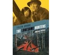The Lonesome Hunters Library Edition