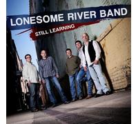 The Lonesome River Band - Still Learning
