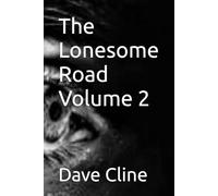 The Lonesome Road Volume 2